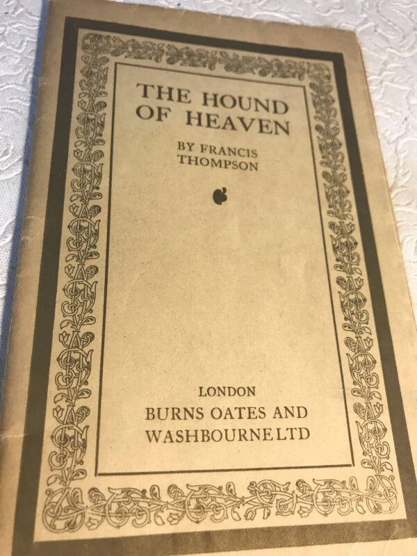 The Hound of Heaven, Francis Thompson