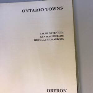 Ontario Towns Ralph Greenhill, Ken Macpherson, Douglas Richardson