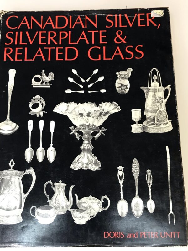 Canadian Silver, Silverplate & Related Glass, Doris & Peter Unitt