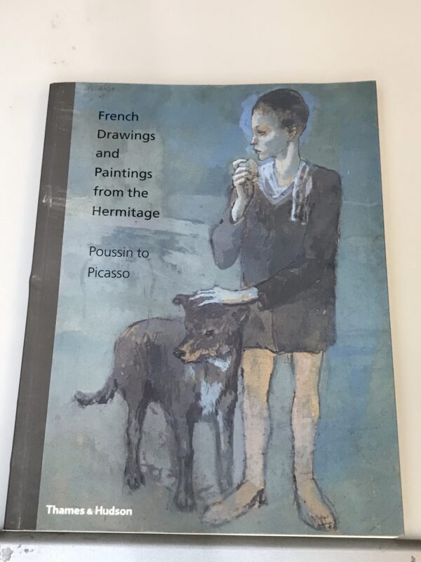 French Drawings & Paintings from Hermitage, Poussin to Picasso, Thames & Hudson