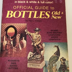 Official Guide to Bottles Old & New 2nd Edition, Hal L Cohen