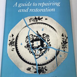 China Mending: A guide to repairing and restoration, Echo Evetts