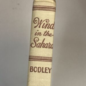 Wind in the Sahara, R. V. C. Bodley