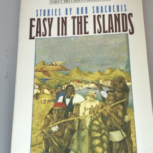 Easy in the Islands, Stories by Bob Shacochis