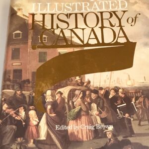 The Illustrated History of Canada, Craig Brown