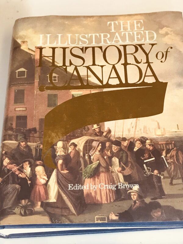 The Illustrated History of Canada, Craig Brown