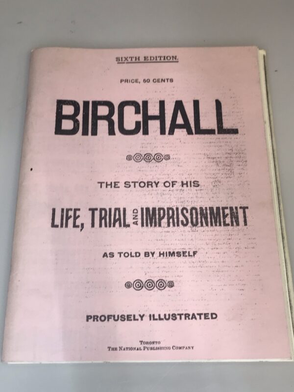 Birchall, The Story of his Life, Trial and Imprisonment as Told by Himself