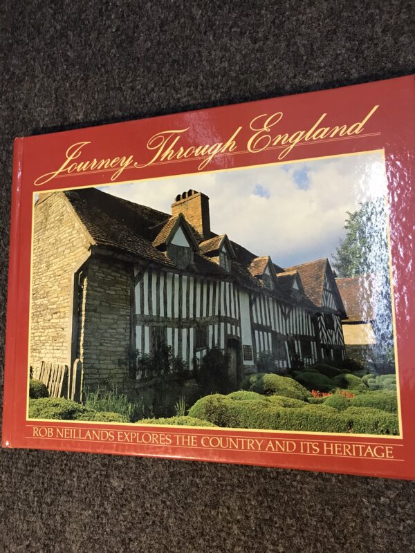 Journey Through England - Rob Neillands Explores The Country and its Heritage