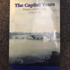 The Capital Years Niagara on the Lake 1792 - 1976