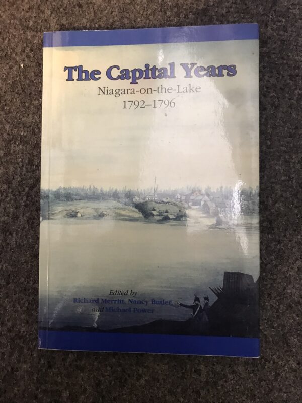The Capital Years Niagara on the Lake 1792 - 1976