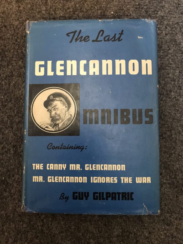 The Last Glencannon Omnibus by Guy Gilpatric