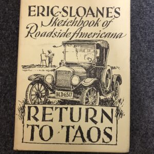 Eric Sloane's Sketch ook of Roadside Americana - Return to Taos