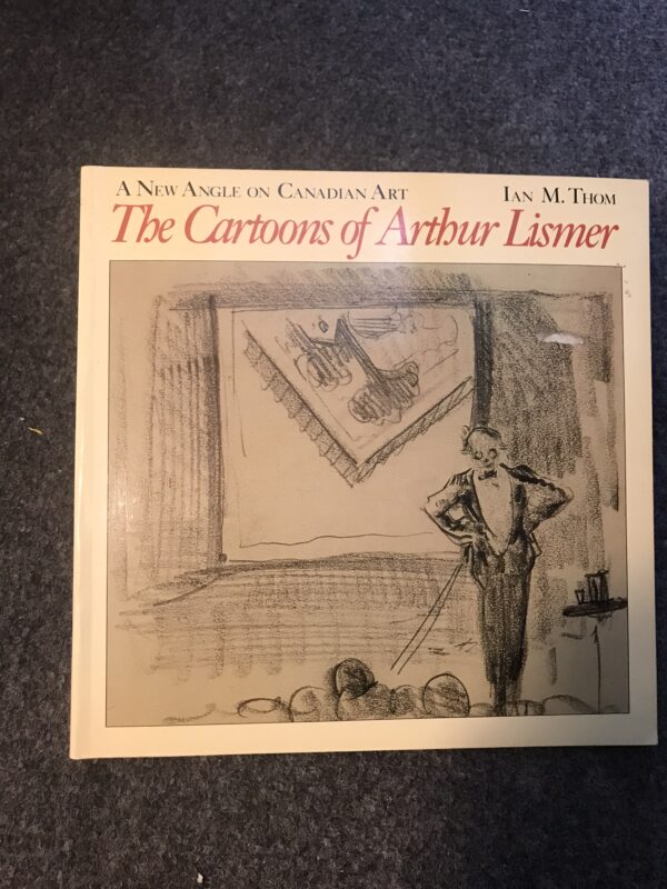 The Cartoons of Arthur Lismer