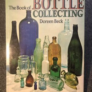 The Book of Bottle Collecting
