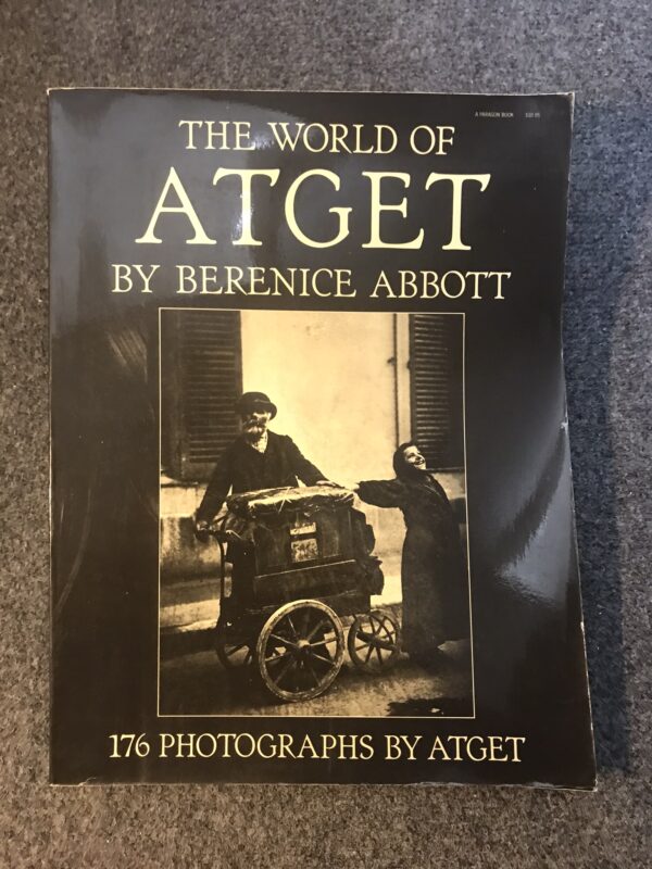 The World of Atget by Bernice Abbott
