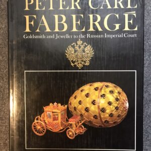 Peter Carl Faberge Goldsmith and Jeweller to the Russian Imperial Court