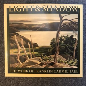 Lights & Shadow, The Work of Franklin Carmichael