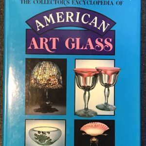 The Collector's Encyclopedia of American Glass