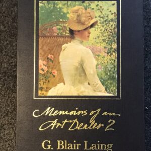 Memoirs of an Art Dealer G. Blair Laing 2