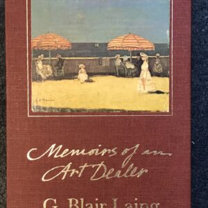 Memoirs of an Art Dealer G. Blair Laing