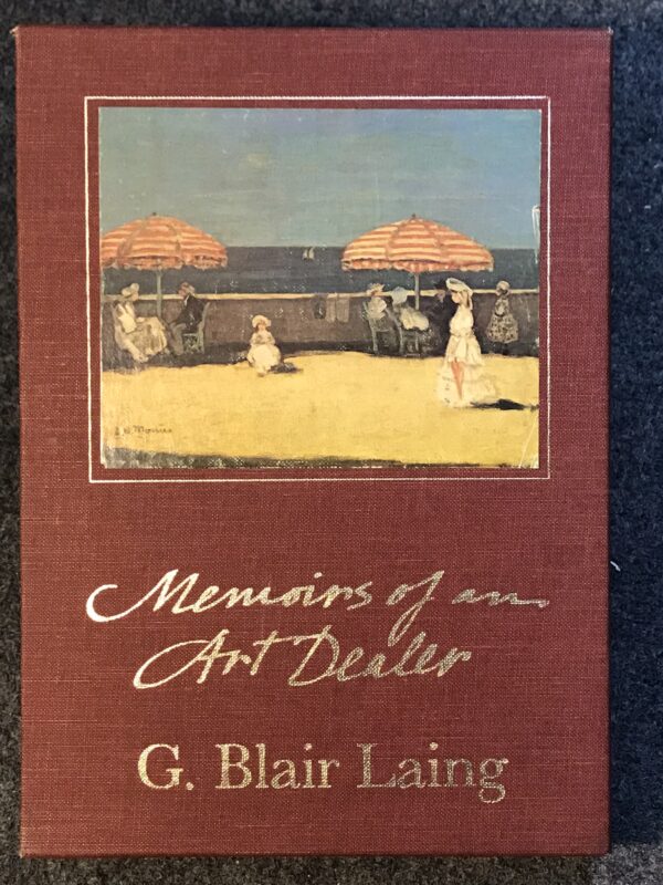 Memoirs of an Art Dealer G. Blair Laing