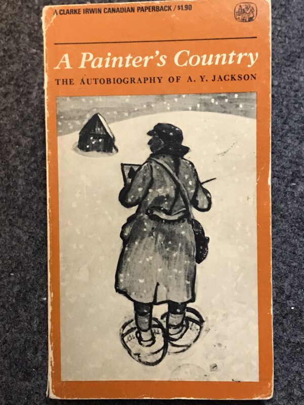 A Painter's Country The autobiography of A. J. Jackson