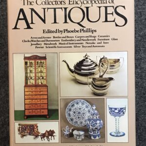 The Collectors' Encyclopedia of Antiques
